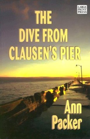 Large Print Press - The Dive From Clausen's Pier - Ann Packer