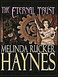 The Eternal Trust (9781410401137) by Haynes, Melinda Rucker