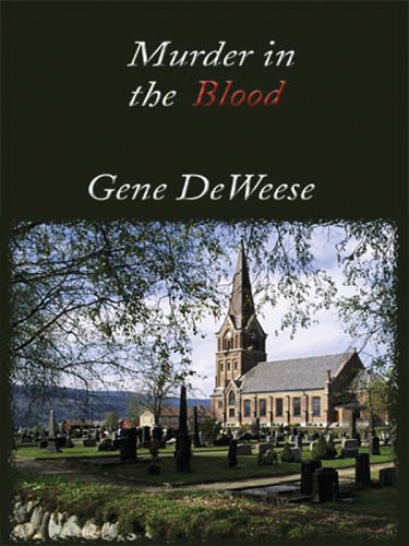 Murder in the Blood (9781410401298) by Deweese, Gene