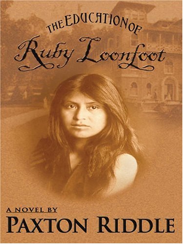 Imagen de archivo de The Education of Ruby Loonfoot PB a la venta por ThriftBooks-Dallas