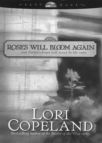 Roses Will Bloom Again (Walker Large Print Books) (9781410401557) by Copeland, Lori
