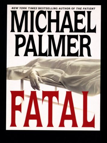 Fatal (9781410401687) by Palmer, Michael