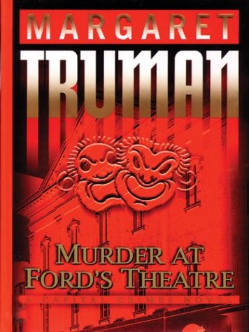 Large Print Press - Murder at Ford's Theatre (9781410401755) by Margaret Truman