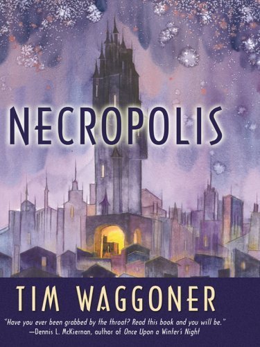 Necropolis (9781410402158) by Waggoner, Tim
