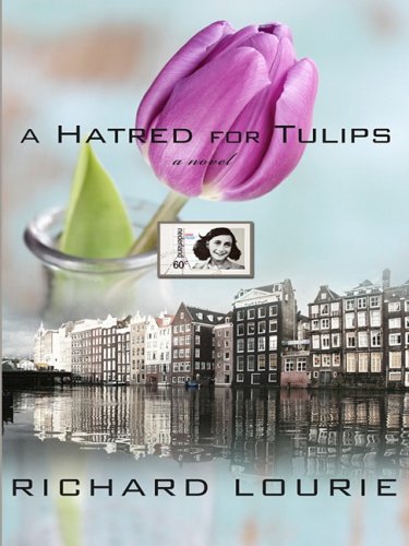 9781410402684: A Hatred for Tulips