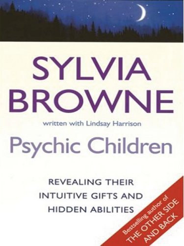 9781410402783: Psychic Children: Revealing the Intuitive Gifts and Hidden Abilities of Boys and Girls