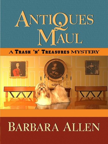 Beispielbild fr Antiques Maul (Trash 'n' Treasures Mysteries, No. 2) zum Verkauf von BookHolders