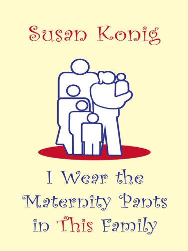 Stock image for I Wear the Maternity Pants in This Family (Thorndike Large Print Laugh Lines) for sale by Drew