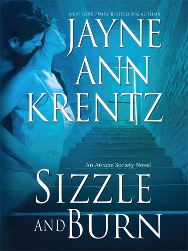 9781410403230: Sizzle and Burn (Arcane Society, Book 3)