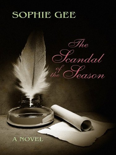 

The Scandal of the Season (Thorndike Press Large Print Historical Fiction)