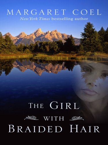 9781410403469: The Girl With Braided Hair (Wind River Reservation Mystery)