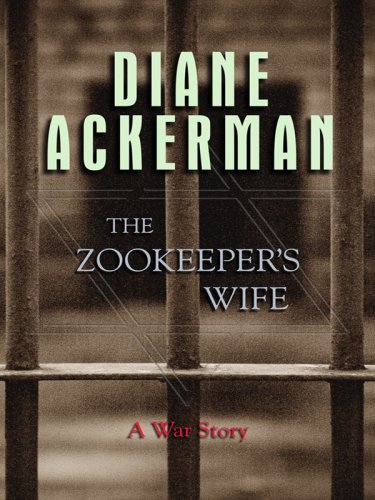 9781410403490: The Zookeeper's Wife: A War Story (Thorndike Press Large Print Biography Series)