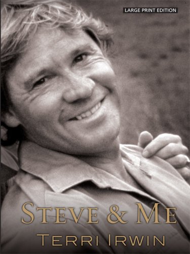 9781410403520: Steve & Me: Life with the Crocodile Hunter (Thorndike Press Large Print Biography Series)