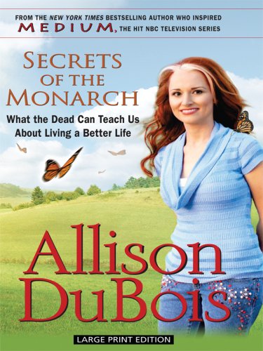 9781410403575: Secrets of the Monarch: What the Dead Can Teach Us About Living a Better Life