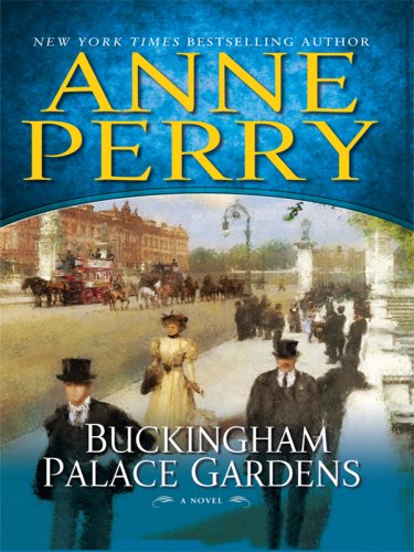 Buckingham Palace Gardens (Thorndike Press Large Print Basic Series) (9781410403681) by Perry, Anne