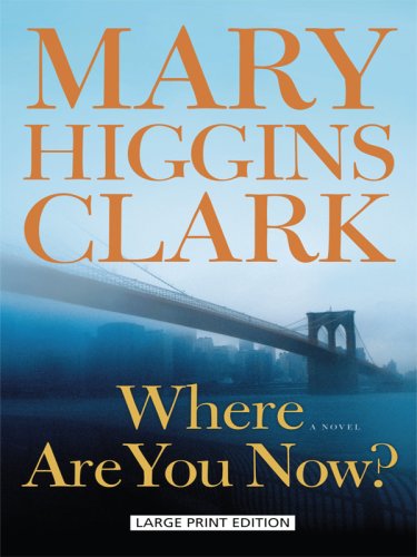 9781410403728: Where Are You Now? (Thorndike Press Large Print Basic Series)