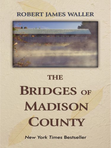 9781410403797: The Bridges of Madison County (Thorndike Press Large Print Famous Authors Series)