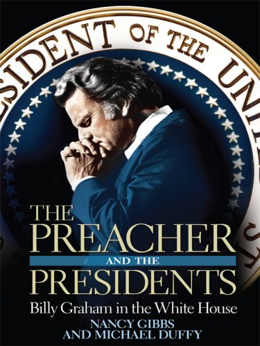 9781410403810: The Preacher and the Presidents: Billy Graham in the White House