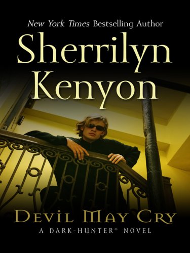 Devil May Cry (Dark-Hunter, Book 11) (9781410404060) by Kenyon, Sherrilyn