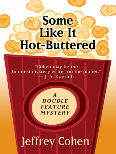 9781410404107: Some Like It Hot-Buttered: A Double Feature Mystery (Double Feature Mystery: Thorndike Press Large Print Mystery Series)