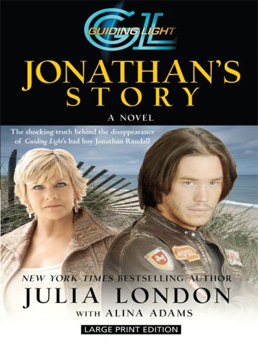 Jonathan's Story (Thorndike Press Large Print Basic Series) (9781410404473) by London, Julia; Adams, Alina