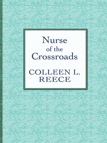 9781410404596: Nurse of the Crossroads (Thorndike Large Print Candlelight Series)