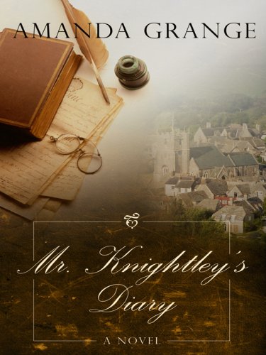 Beispielbild fr Mr. Knightley's Diary (Thorndike Press Large Print Clean Reads) zum Verkauf von SecondSale