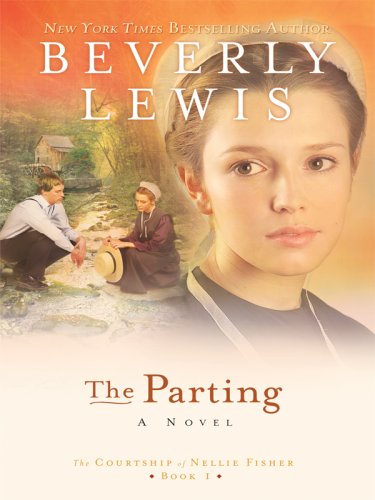 9781410404916: The Parting (The Courtship of Nellie Fisher)