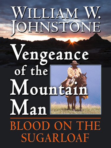 9781410405210: Vengeance of the Mountain Man (Thorndike Large Print Western Series)