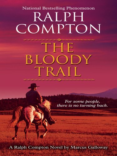 9781410405319: The Bloody Trail: A Ralph Compton Novel (Thorndike Large Print Western Series)
