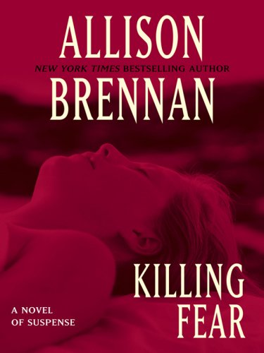 Killing Fear (Prison Break, Book 1) (9781410405470) by Brennan, Allison