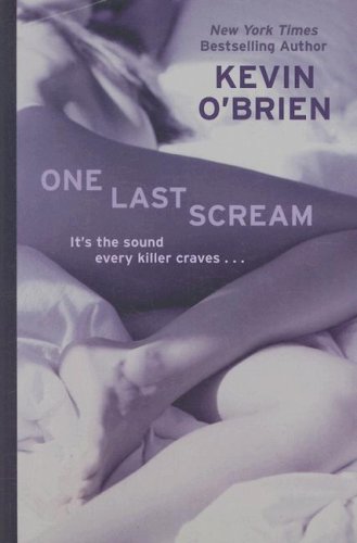 One Last Scream (Thorndike Press Large Print Core Series) (9781410405661) by O'Brien, Kevin