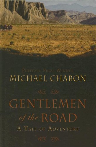 9781410405746: Gentlemen of the Road: A Tale of Adventure (Thorndike Press Large Print Core Series)