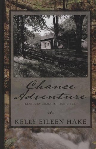 Chance Adventure (9781410405760) by Hake, Kelly Eileen