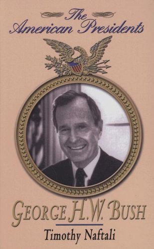 Beispielbild fr George H. W. Bush zum Verkauf von Better World Books: West