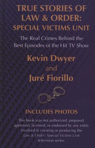 Beispielbild fr True Stories of Law & Order: Special Victims Unit: The Real Crimes Behind the Best Episodes of the Hit TV Show (Thorndike Large Print Crime Scene) zum Verkauf von HPB-Emerald