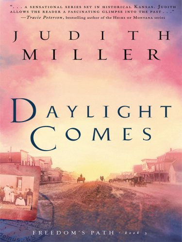 9781410406002: Daylight Comes (Thorndike Press Large Print Christian Fiction: Freedoms Path)