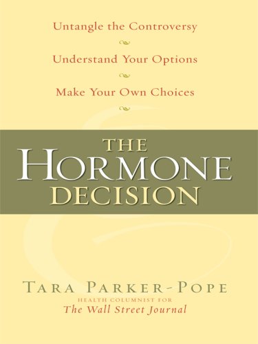 Imagen de archivo de The Hormone Decision : Untangle the Controversy; Understand Your Options; Make Your Own Choices a la venta por Better World Books