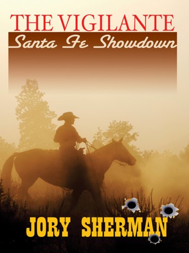 Beispielbild fr The Vigilante: Santa Fe Showdown zum Verkauf von Bill's Book Shed