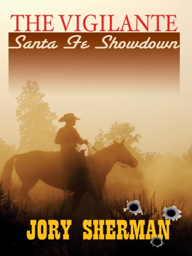 9781410406941: The Vigilante: Santa Fe Showdown (Thorndike Large Print Western Series)