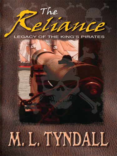 9781410408181: The Reliance (Legacy of the King's Pirates, Book 2) (Truly Yours Romance Club #7)