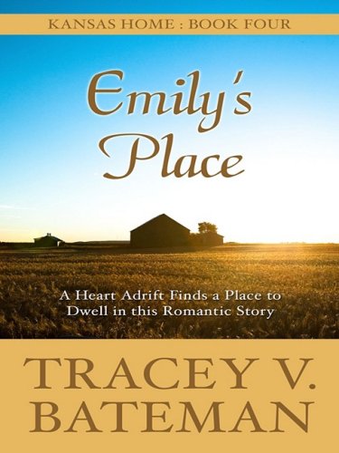 Stock image for Emily's Place : A Heart Adrift Finds a Place to Dwell in this Romantic Story for sale by Better World Books