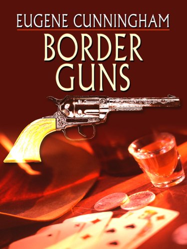 Stock image for Border Guns for sale by Bill's Book Shed