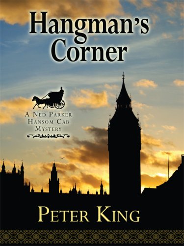 Beispielbild fr Hangman's Corner - A Ned Parker Hansom Cab Mystery zum Verkauf von Bill's Book Shed