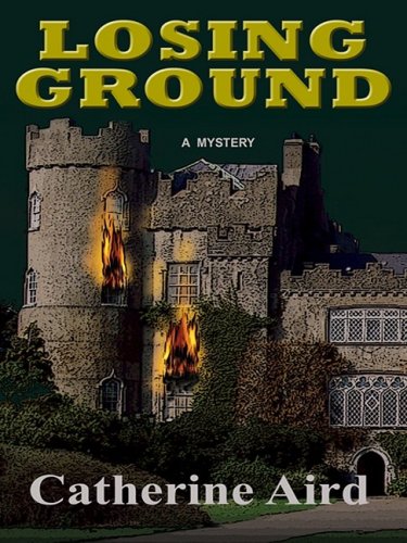 Losing Ground (Thorndike Press Large Print Mystery Series) (9781410410337) by Aird, Catherine