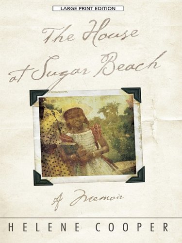 Imagen de archivo de The House at Sugar Beach: In Search of a Lost African Childhood a la venta por ThriftBooks-Atlanta