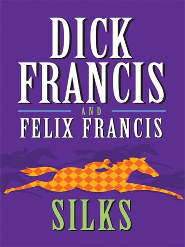 Stock image for Silks for sale by Better World Books