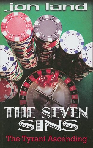 The Seven Sins: The Tyrant Ascending (Thorndike Press Large Print Thriller) (9781410410467) by Land, Jon