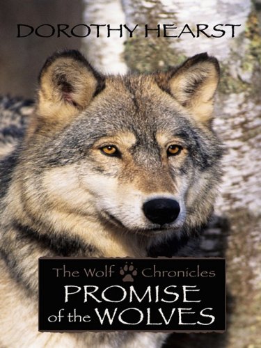 9781410410597: Promise of the Wolves: The Wolf Chronicles (Historical Fiction (Hardcover))