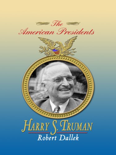 Stock image for Harry S. Truman (The American Presidents) for sale by Irish Booksellers